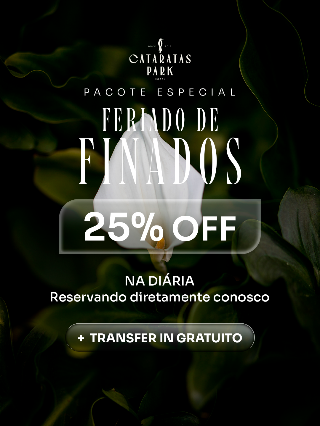 Feriado de Finados na Terra das Cataratas
